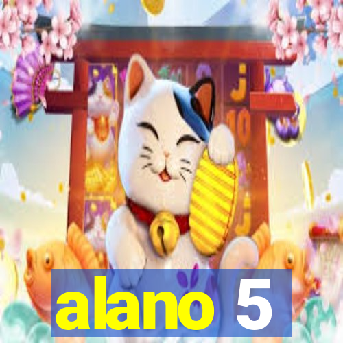 alano 5