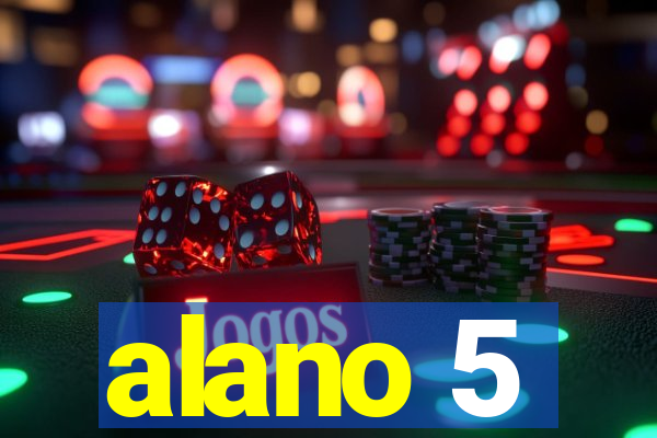 alano 5