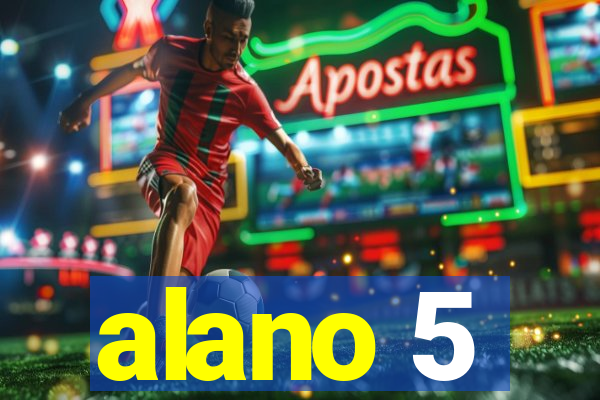 alano 5