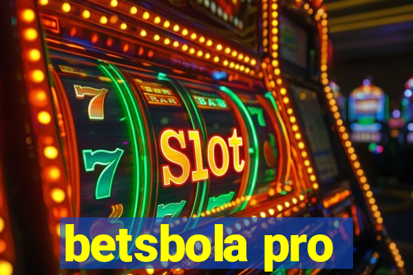 betsbola pro