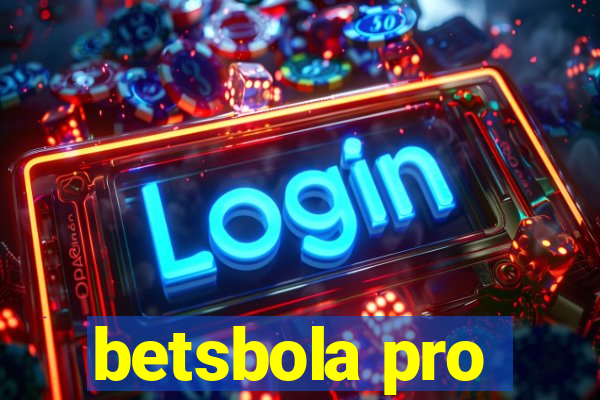 betsbola pro