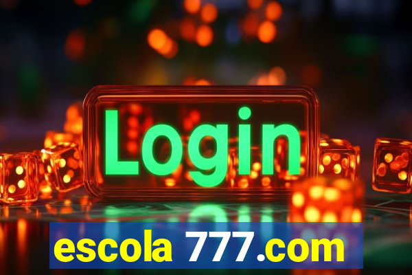 escola 777.com