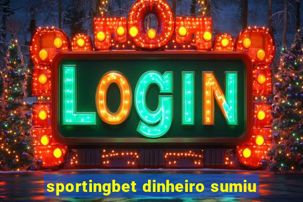 sportingbet dinheiro sumiu