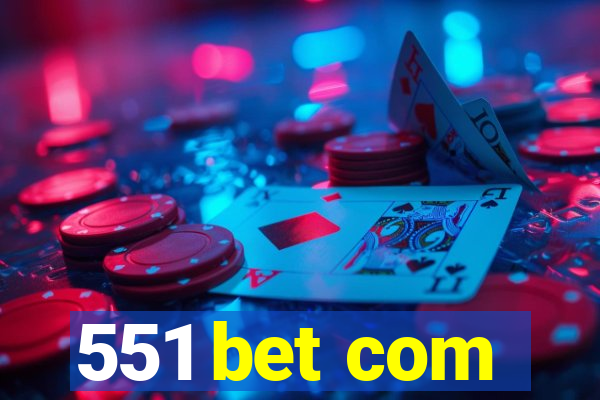 551 bet com