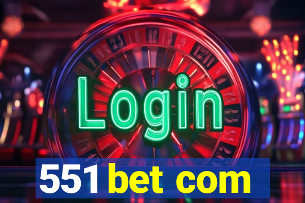 551 bet com