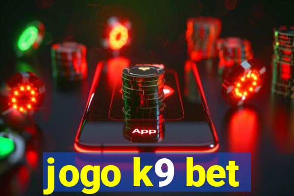 jogo k9 bet