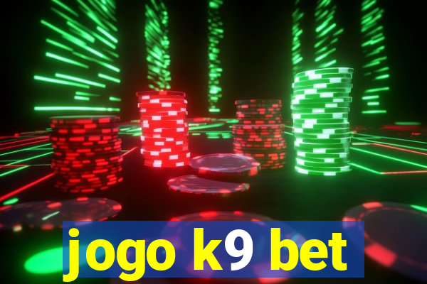 jogo k9 bet