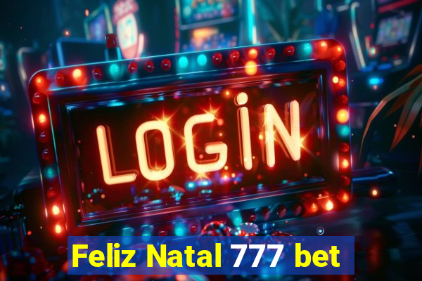 Feliz Natal 777 bet