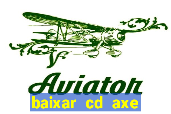 baixar cd axe bahia 2000 gratis