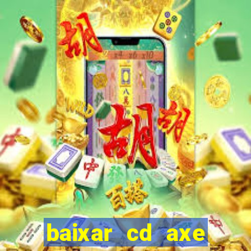 baixar cd axe bahia 2000 gratis