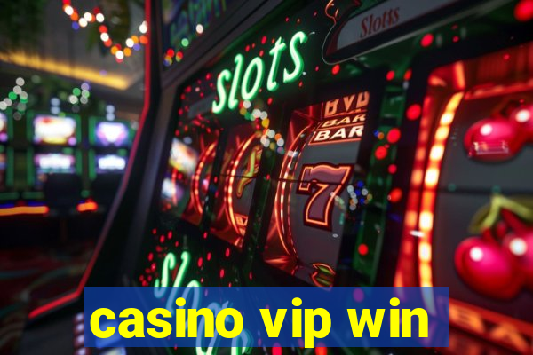 casino vip win