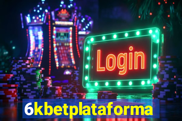 6kbetplataforma