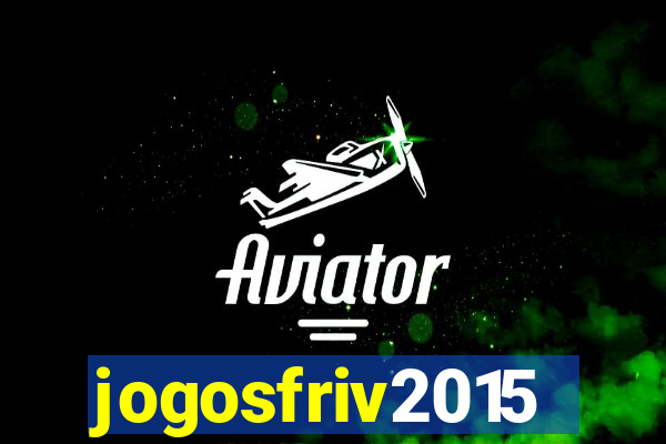 jogosfriv2015