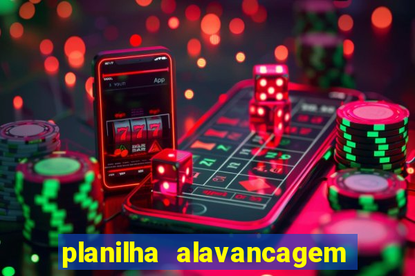 planilha alavancagem de banca