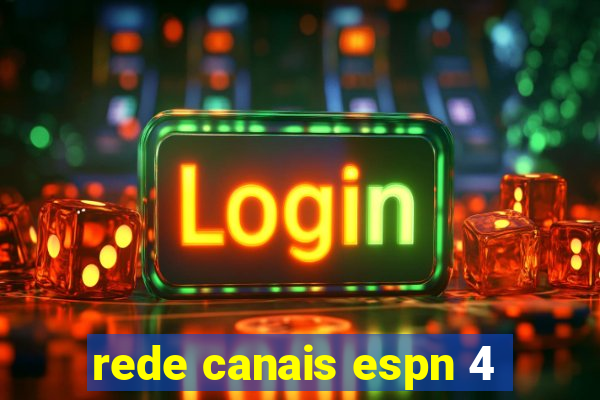 rede canais espn 4