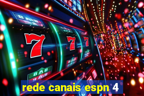 rede canais espn 4