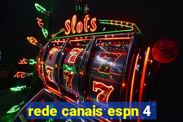 rede canais espn 4