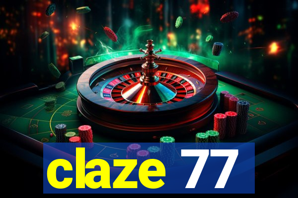 claze 77