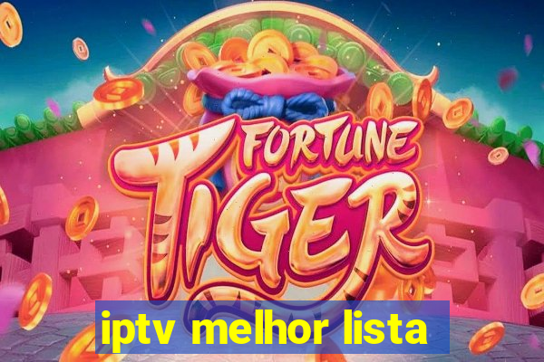 iptv melhor lista