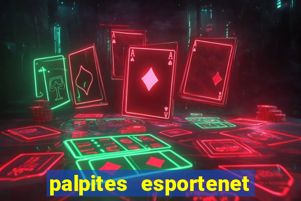 palpites esportenet jogos de hoje