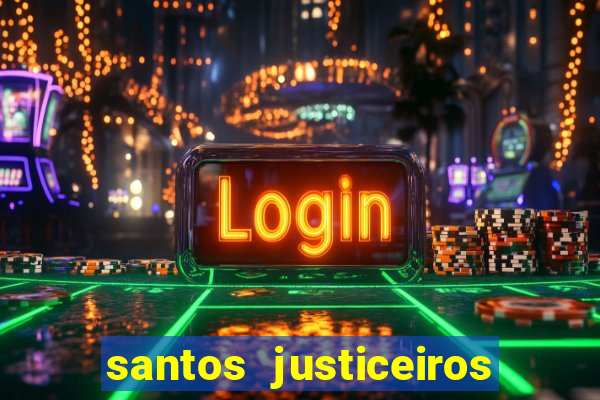 santos justiceiros 2 dublado torrent