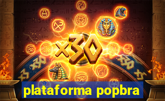 plataforma popbra