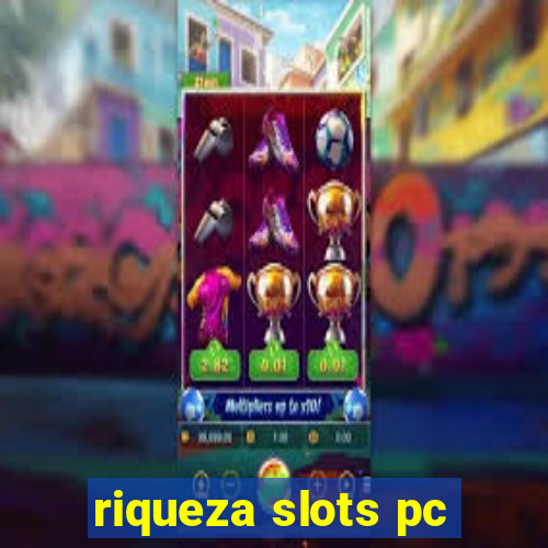 riqueza slots pc