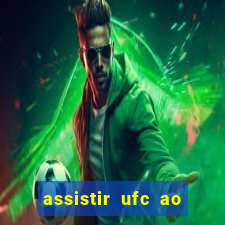 assistir ufc ao vivo futemax