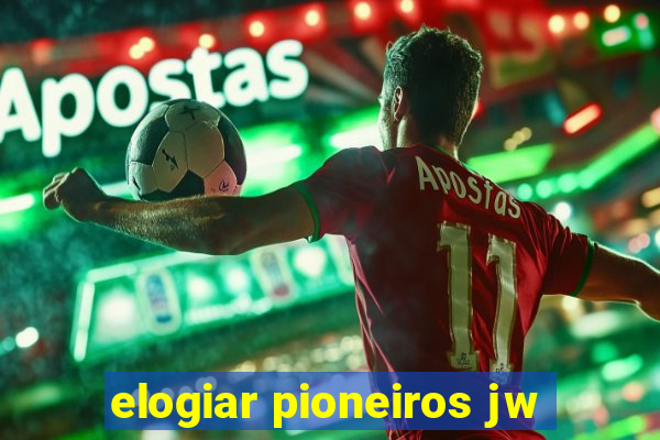 elogiar pioneiros jw