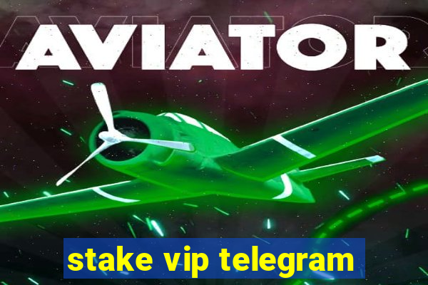 stake vip telegram