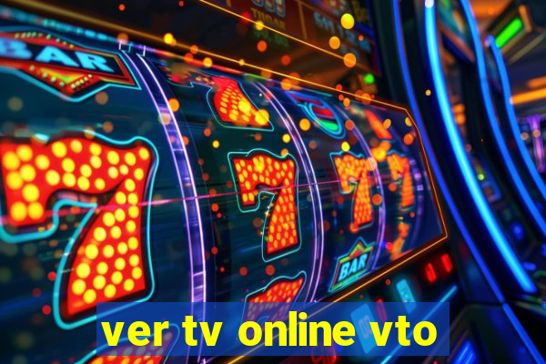 ver tv online vto