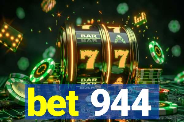 bet 944