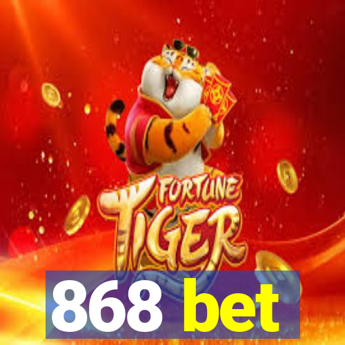 868 bet