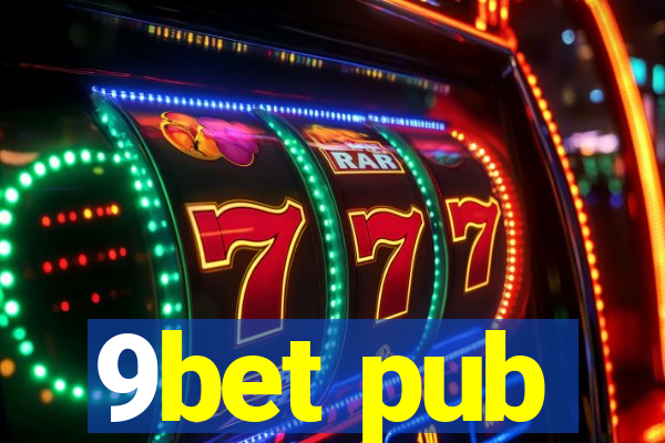 9bet pub