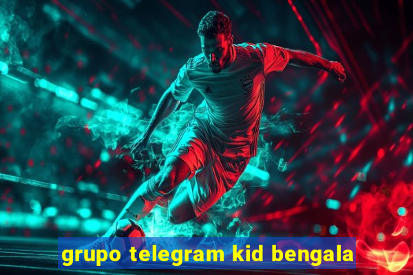 grupo telegram kid bengala