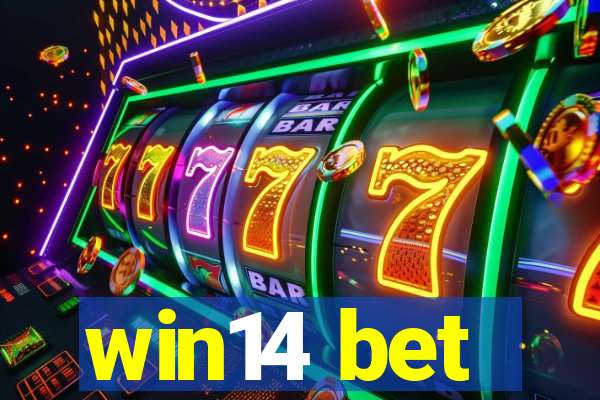 win14 bet