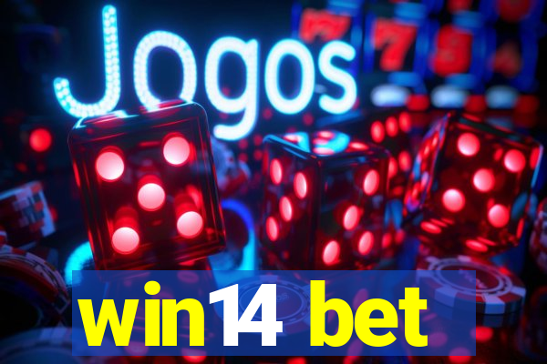 win14 bet