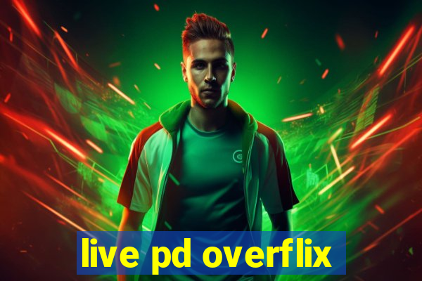 live pd overflix