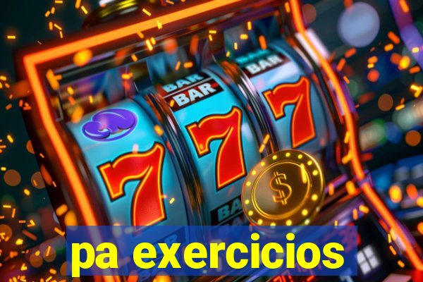 pa exercicios