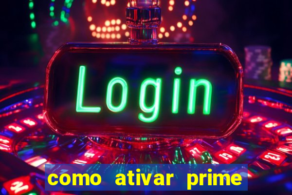 como ativar prime video tim