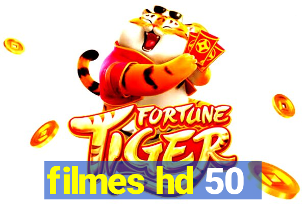 filmes hd 50