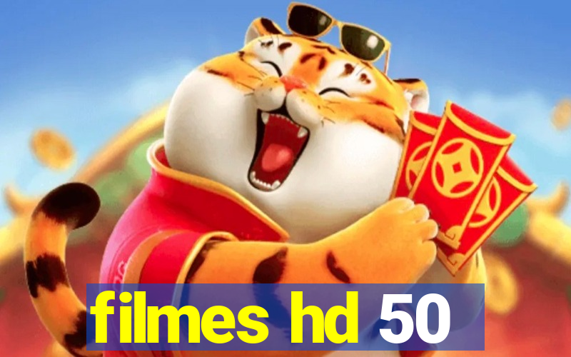 filmes hd 50