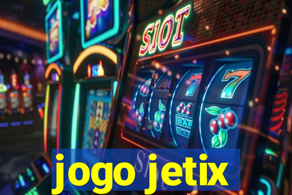 jogo jetix