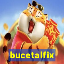 bucetalfix