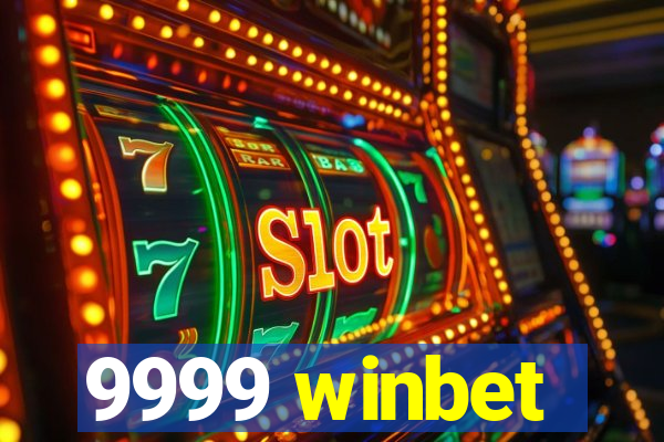 9999 winbet