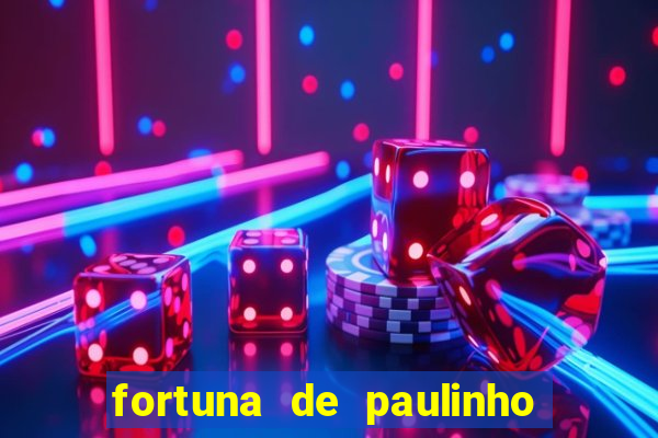 fortuna de paulinho roupa nova