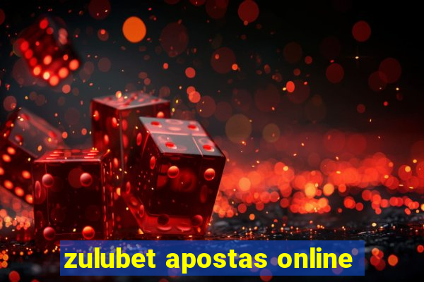 zulubet apostas online