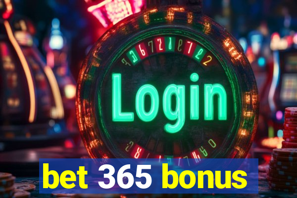 bet 365 bonus