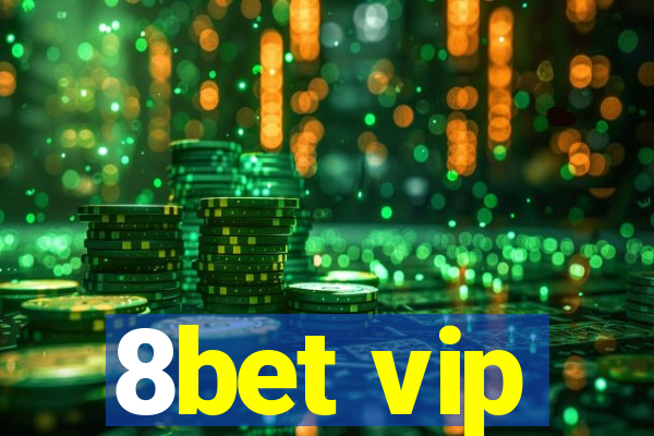 8bet vip