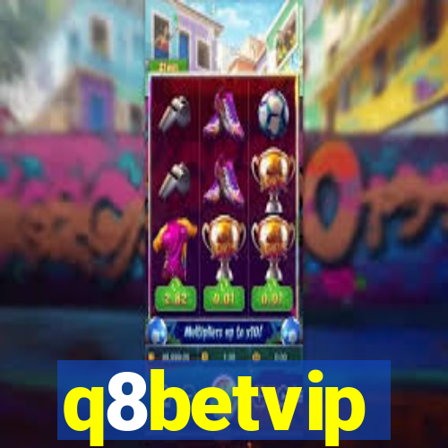 q8betvip